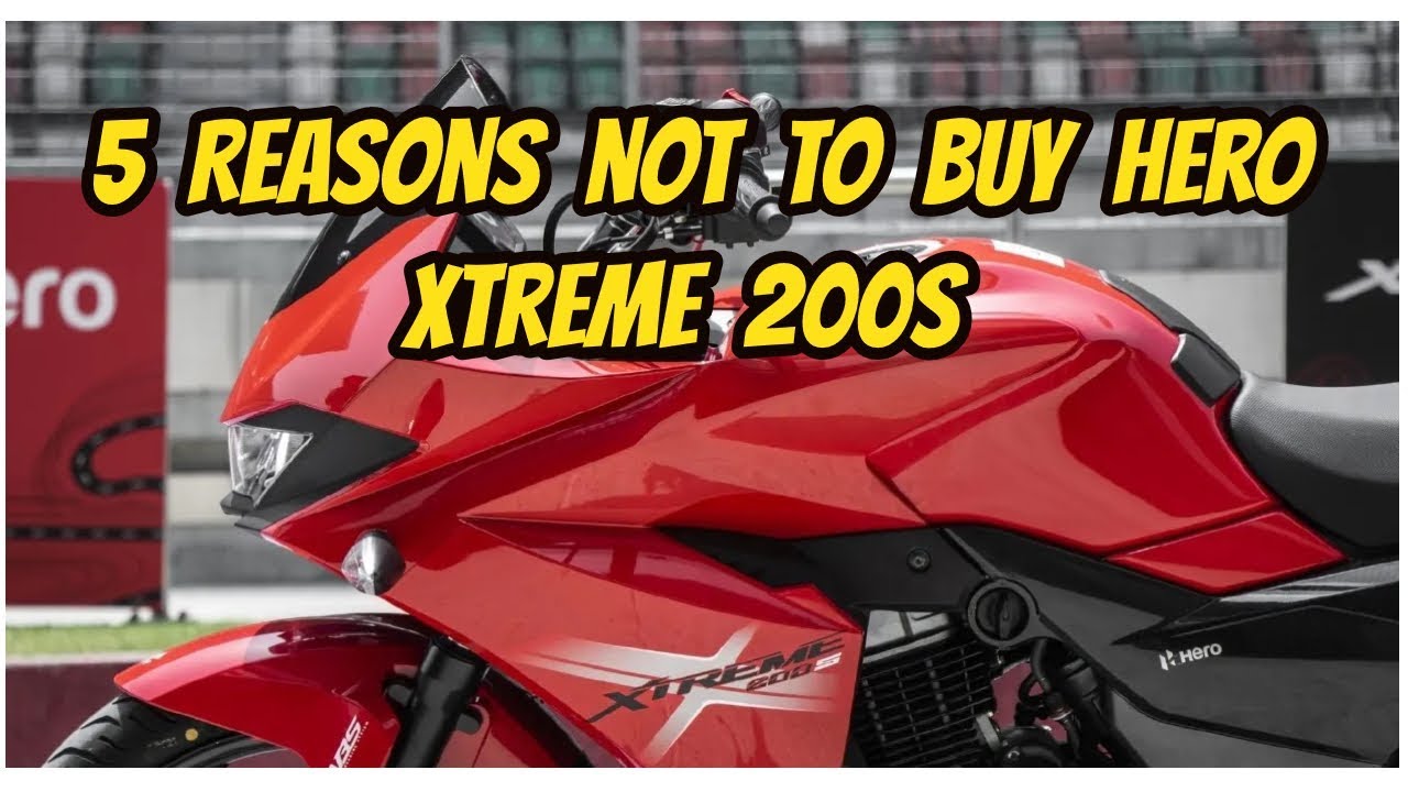 5 Reasons Not to buy Hero Xtreme 200s [ HERO FAULTS ]