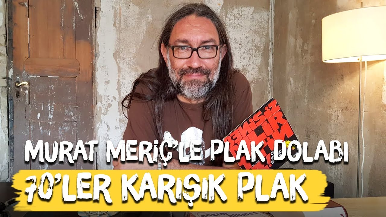 1970'ler Karışık Plaklar - Murat Meriç ile Plak Dolabı