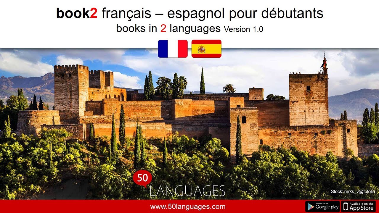 Apprendre l'espagnol. Un cours de langue pour débutants et de niveau moyen en 100 leçons.