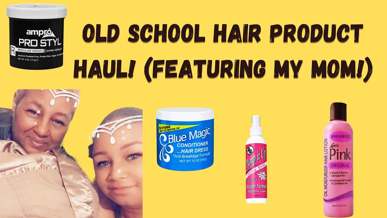 I TRY: OLD SCHOOL NATURAL HAIR PRODUCT HAUL (FEATURING MY MOM!)