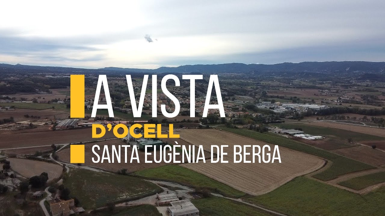 A vista d'ocell - Santa Eugènia de Berga