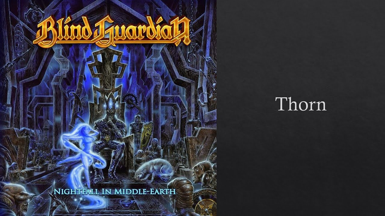 Blind Guardian - Thorn [Re-Mixed and Re-Mastered 2018]