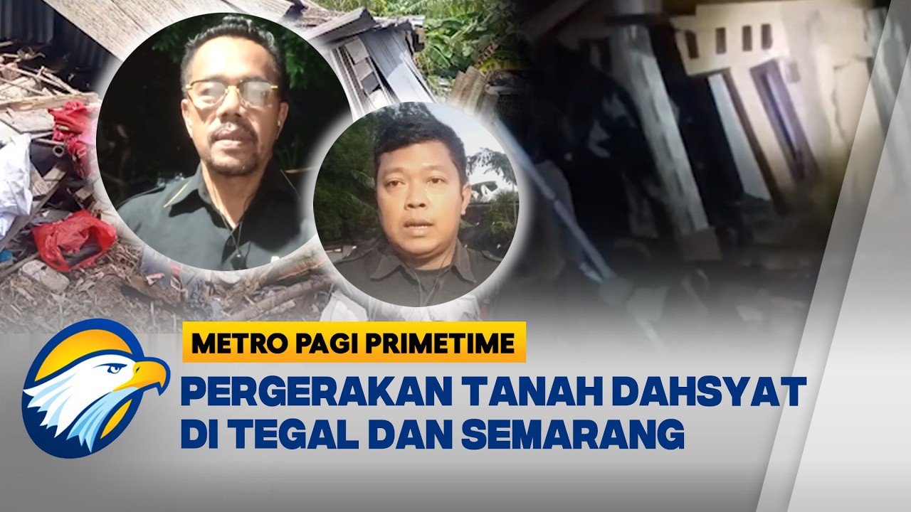 Fenomena Tanah Bergerak, Puluhan Rumah Warga Rusak Parah - [Metro Pagi Primetime]