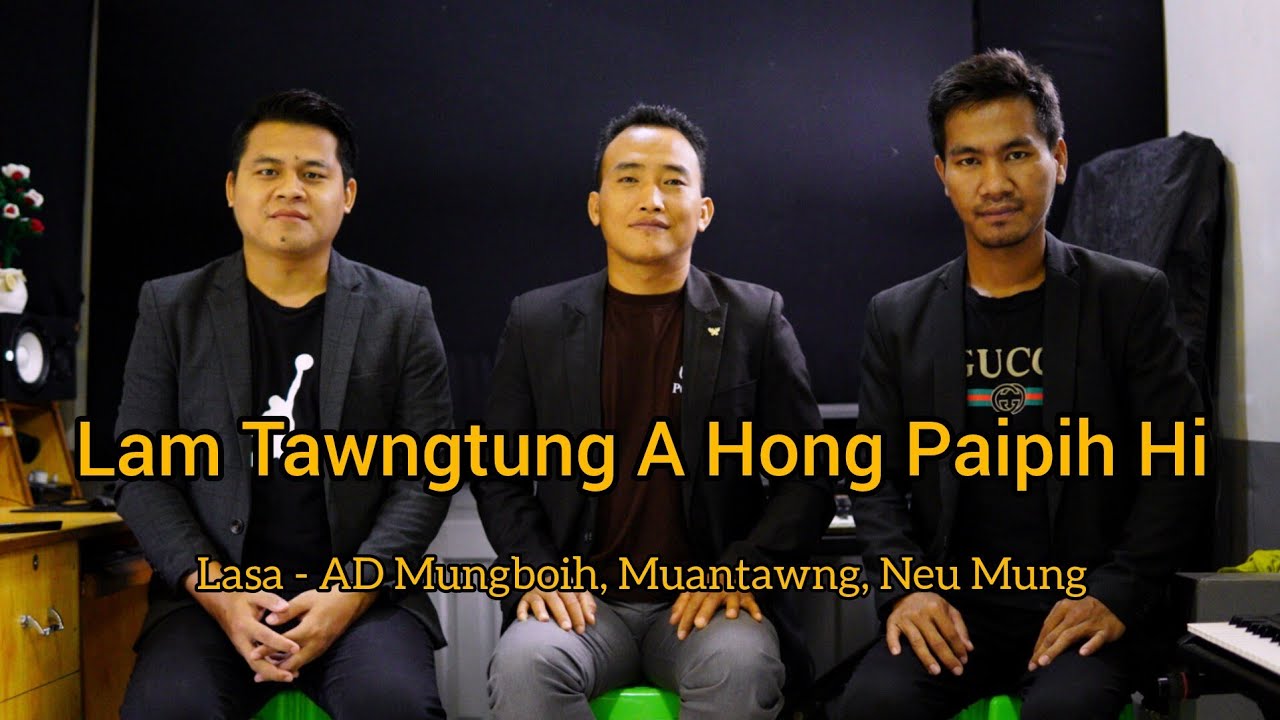 Lam Tawntung A Hong Paipih Hi ||Zomi Hymn||