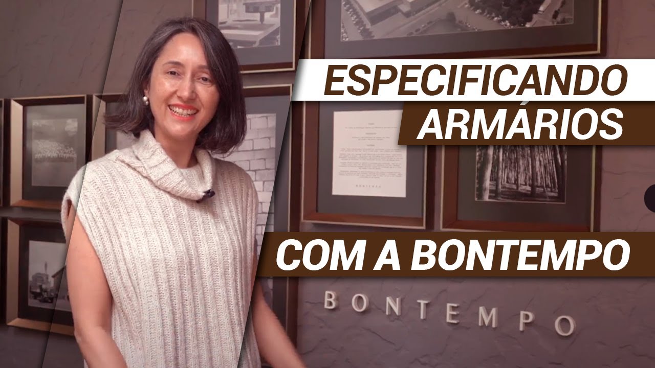 ESPECIFICANDO ARMÁRIOS COM A BONTEMPO