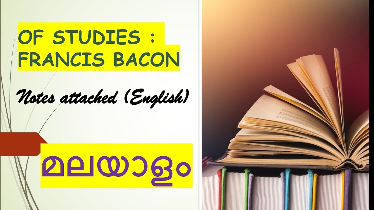 Of Studies by Bacon/Summary in Malayalam & English /S4 BA ENGLISH/Kerala University/REFLECTIONS