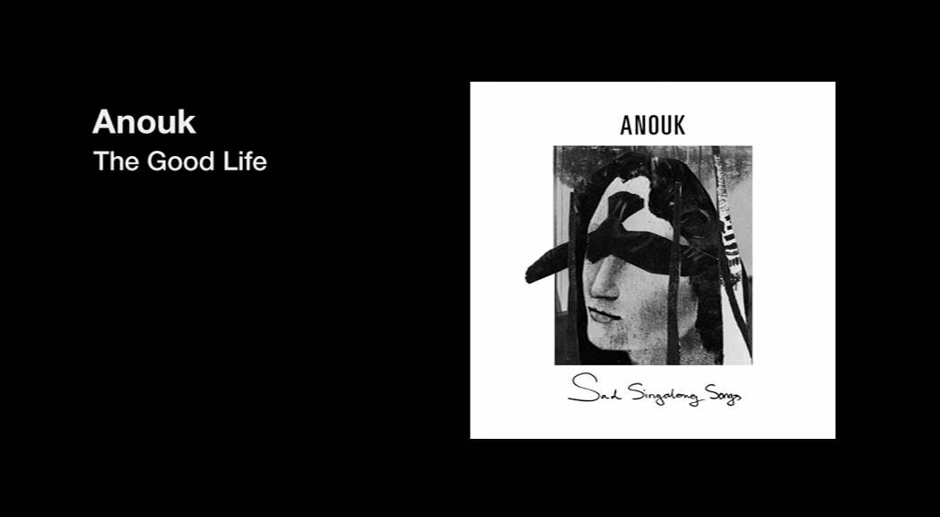 Anouk - The Good Life