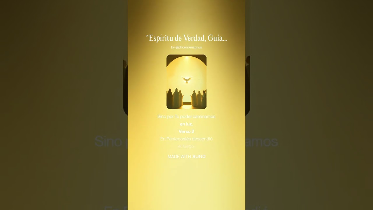 “Espíritu de Verdad, Guíanos”