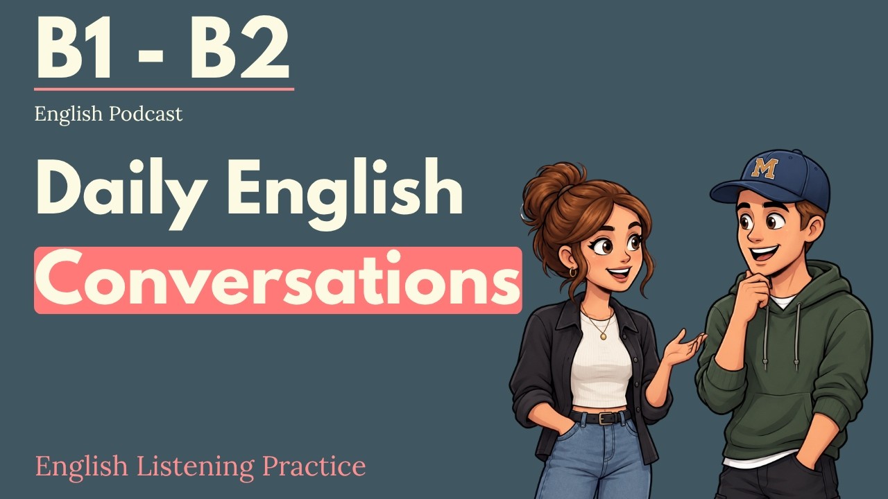 Real English Conversations You&rsquo;ll Actually Use | English Podcast!