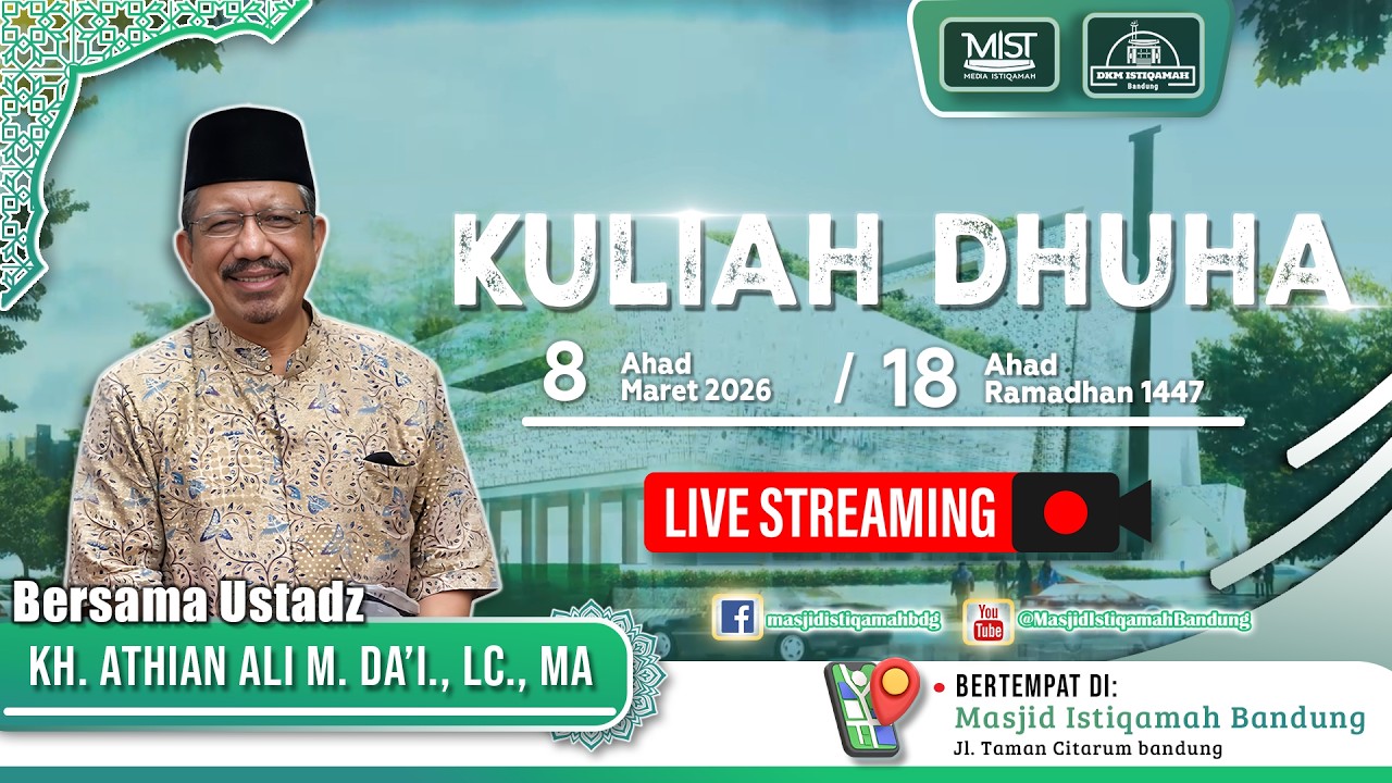 🟢KULIAH DHUHA || Ustadz Athian Ali M. Da'i LC., MA.,