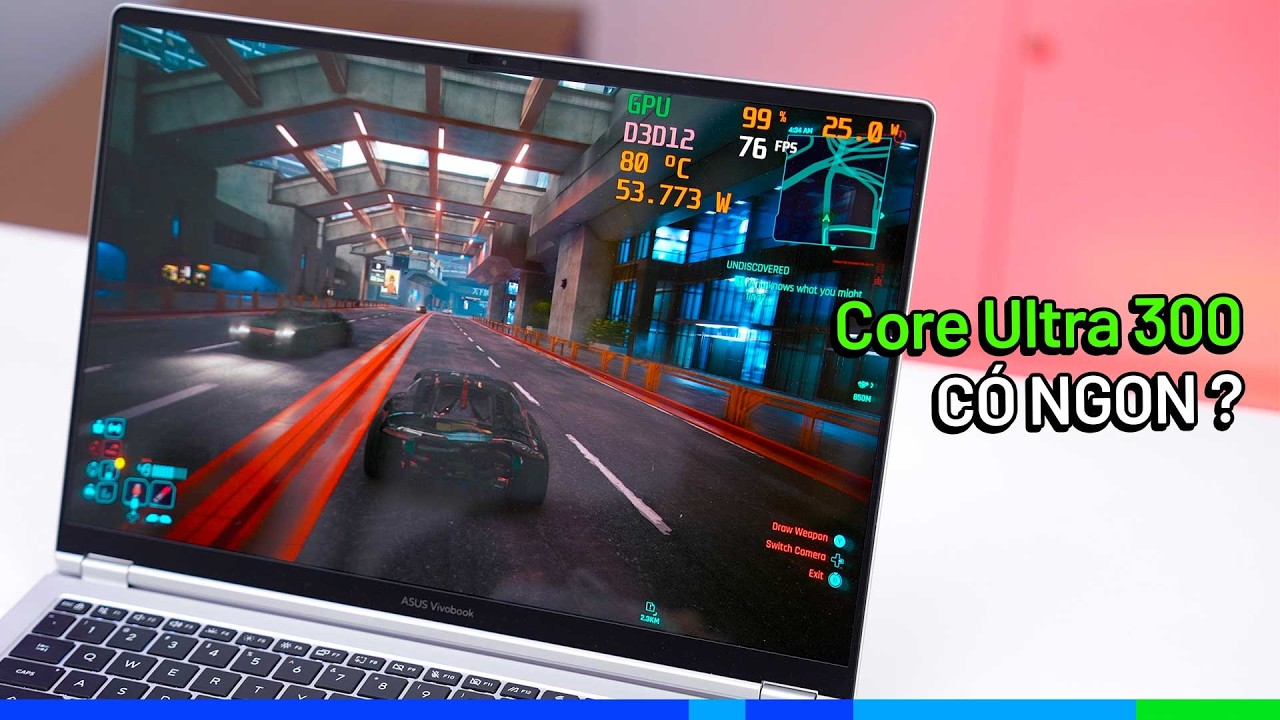 Review Intel Core Ultra X7 (358H): Cuối cùng thì nó xịn tới đâu?