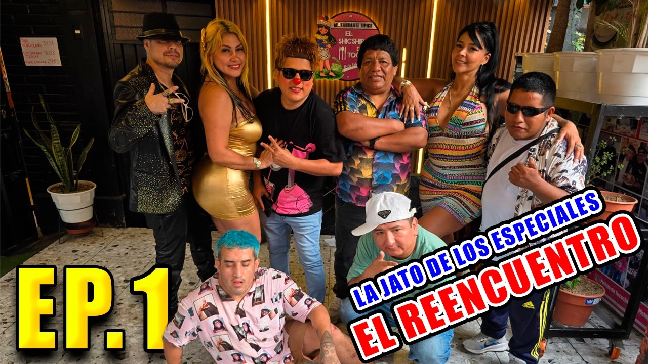 LA JATO DE LOS ESPECIALES EL REENCUENTRO NUEVO FORMATO