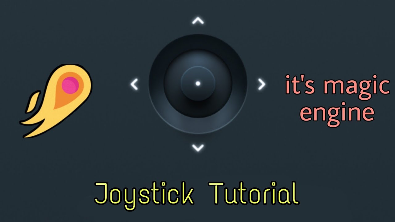 Joystick | Android game engine | It's magic engine