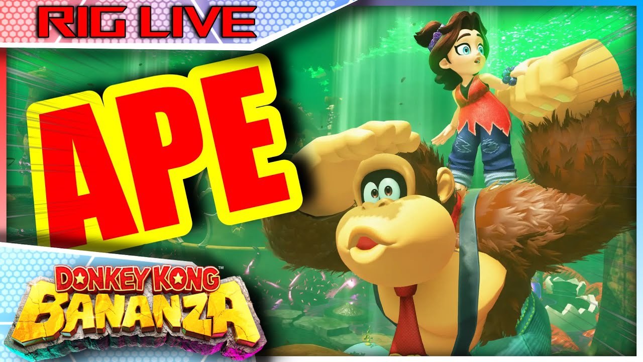🔴 Donkey Kong Bananza APE TIME Donkey Kong Bananza Launch Stream - [RIG LIVE]