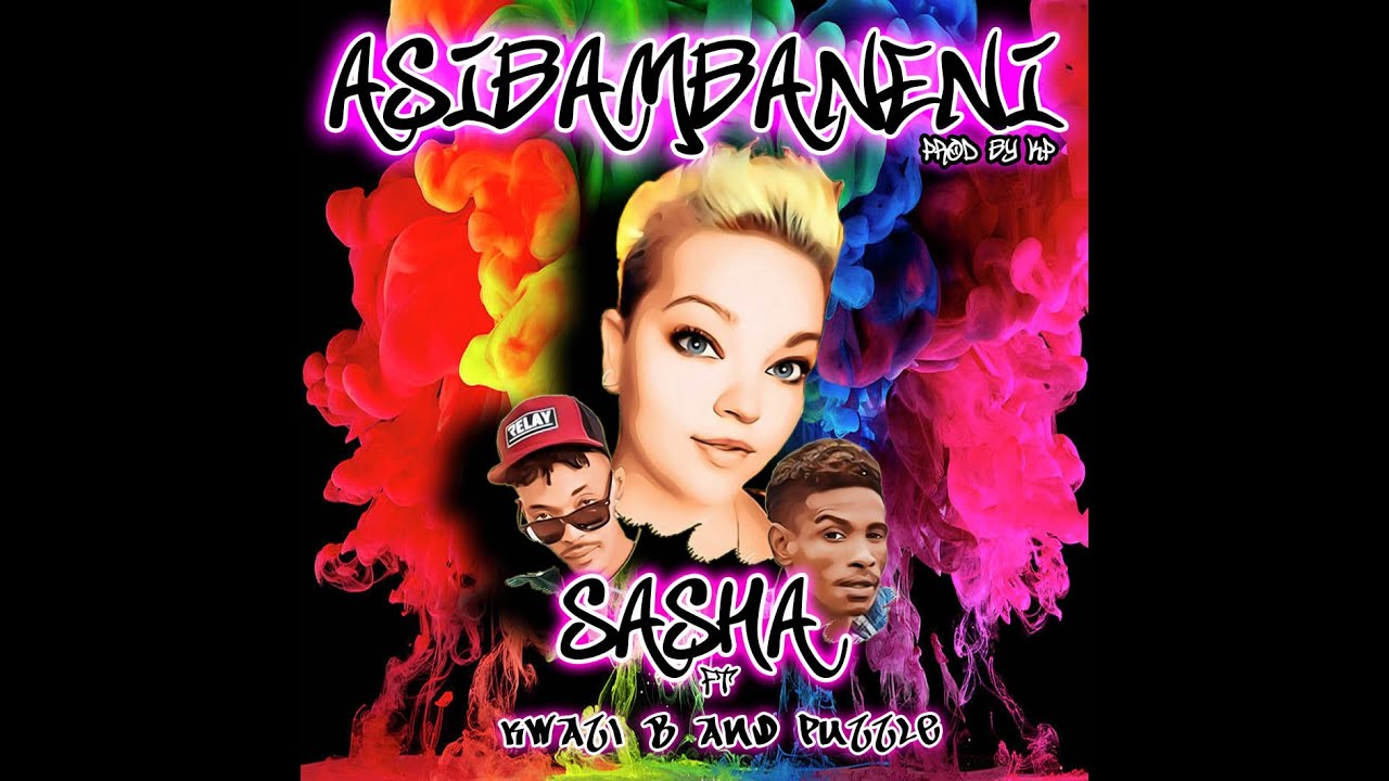 Asibambaneni (feat. Kwazi B & Puzzle)(lyric video)