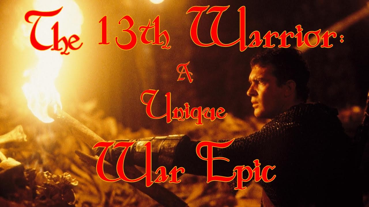 The 13th Warrior (1999): A Unique War Epic | Video Essay