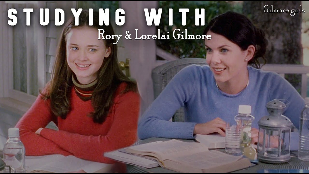 Study with Rory & Lorelai Gilmore 📖 Gilmore Girls 🏡