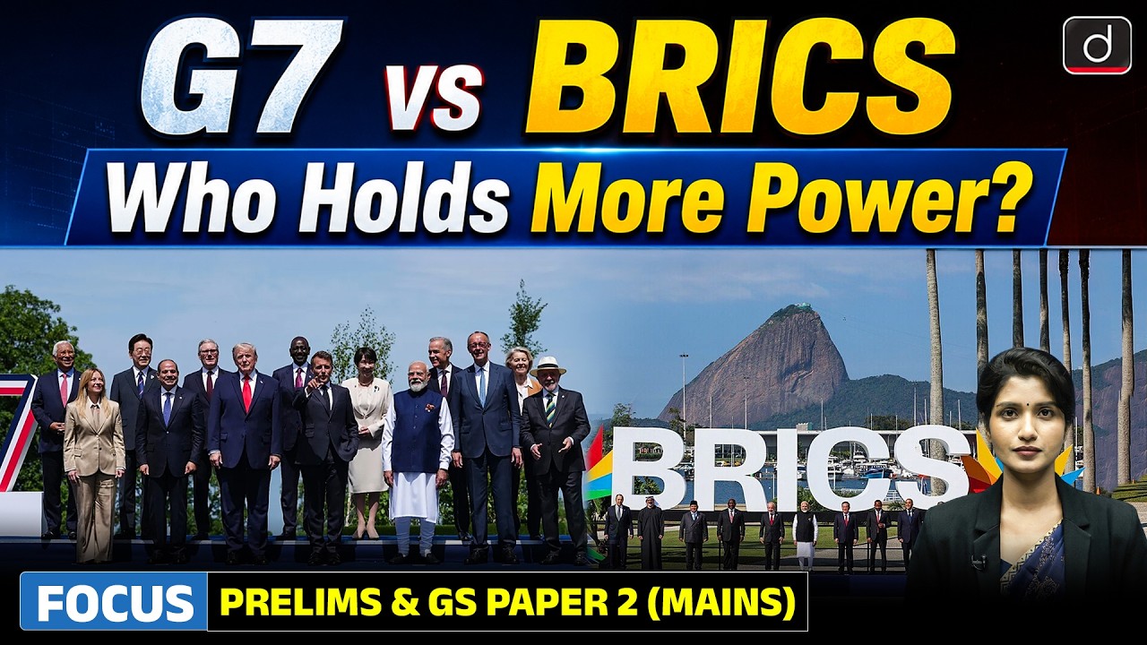 G7 vs BRICS: Which Bloc Holds the Real Power in 2026? | New World Order | UPSC | Drishti IAS English