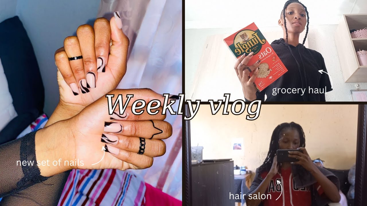 #vlog | Nails, Hair & Grocery Haul | * University of Limpopo *