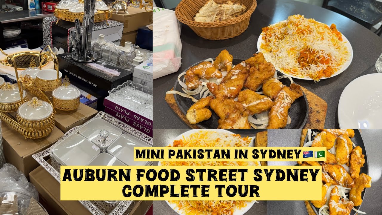 Auburn Food Street Sydney | Complete Tour | Halal Food in Auburn | Mini Pakistan 🇵🇰 🇦🇺