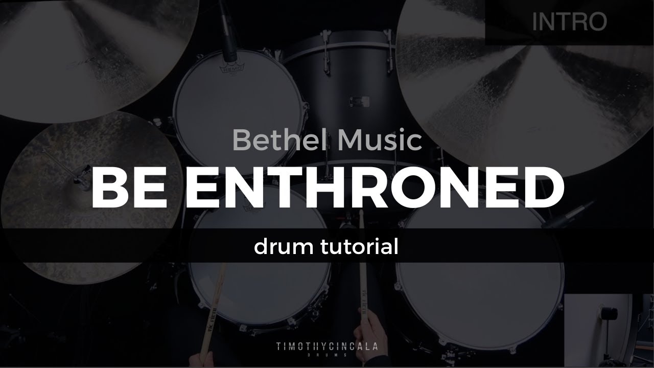 Be Enthroned - Jeremy Riddle (Drum Tutorial/Play-Through)