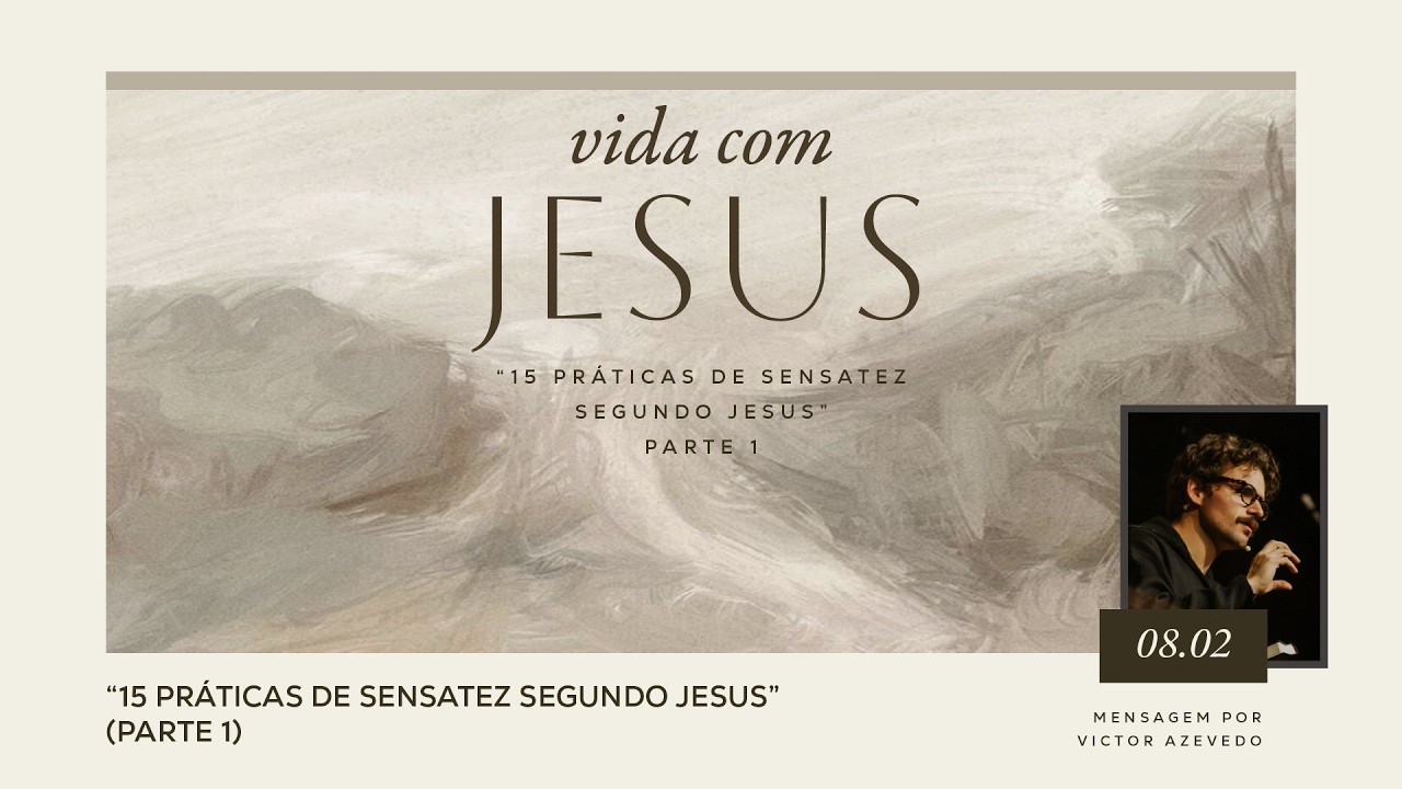 15 práticas da sensatez segundo Jesus (pt 1)  | Igreja Por Amor | Victor Azevedo | 08/02/26