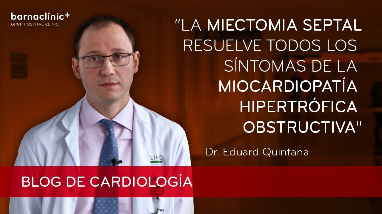 Miectom&iacute;a septal, la mejor opci&oacute;n para la Miocardiopat&iacute;a Hipertr&oacute;fica Obstructiva
