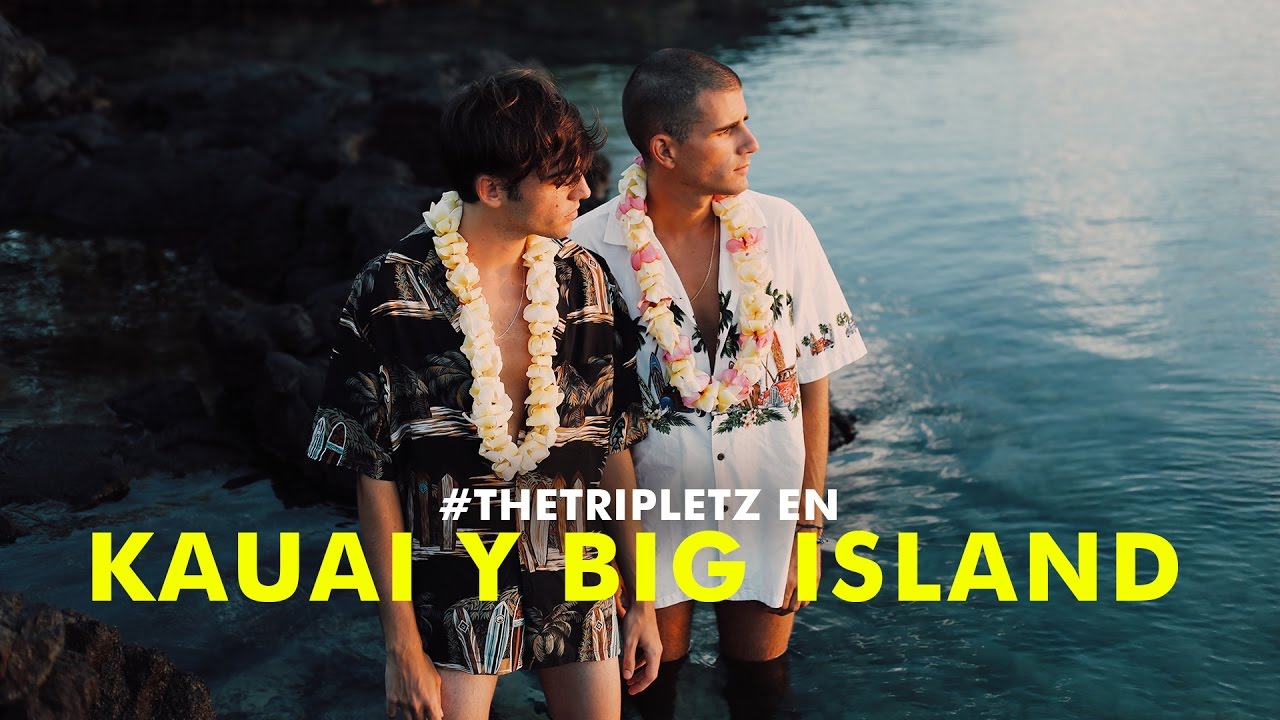 #TheTripletz en Hawaii: KAUAI & BIG ISLAND - VLOG