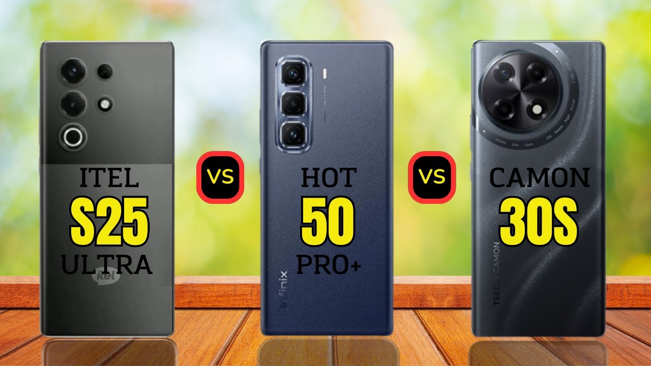 Itel S25 Ultra против Infinix Hot 50 Pro Plus против Tecno Camon 30s