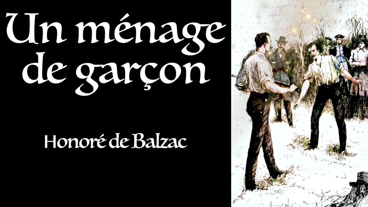 Balzac ⚜ Un ménage de garçon / Livre Audio Gratuit