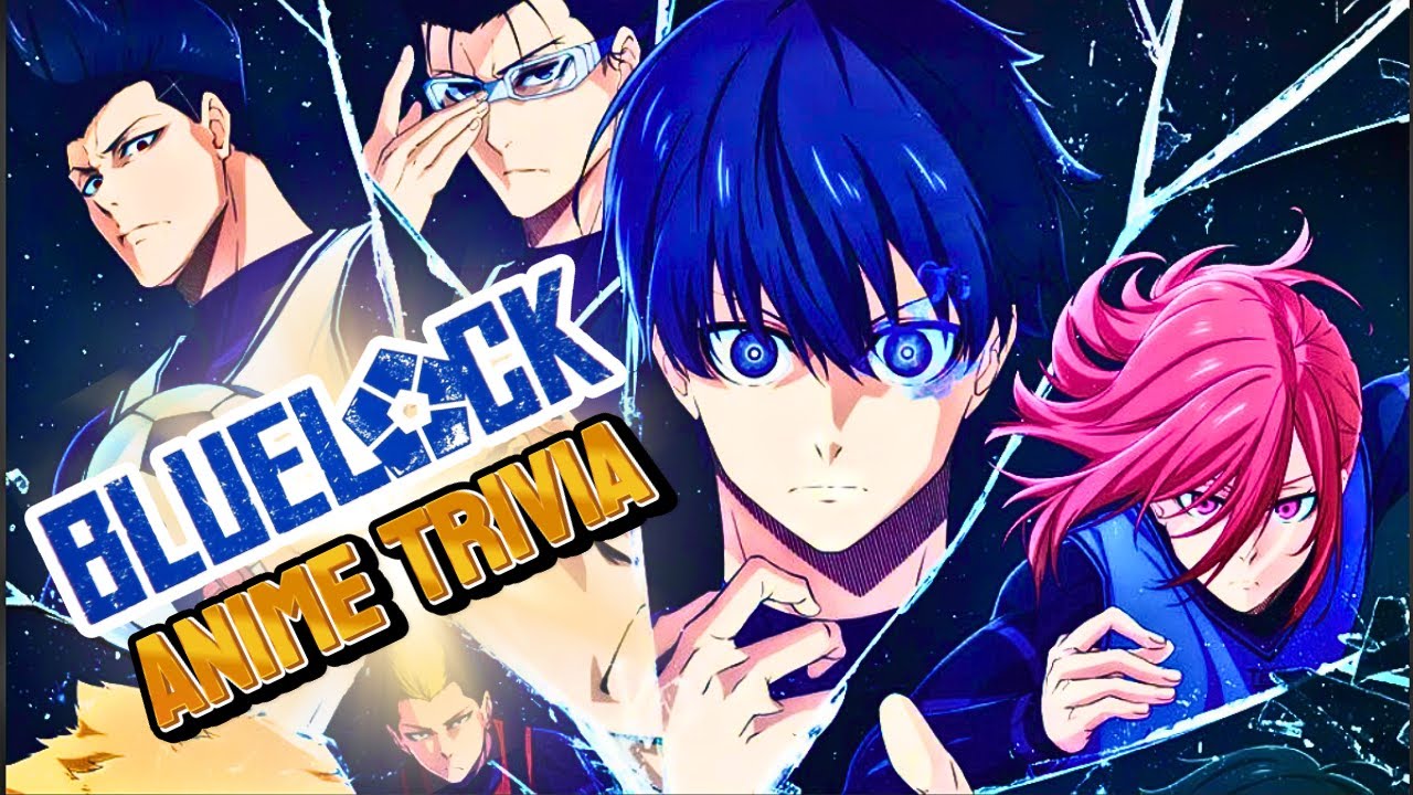 LOCK OFF! You Can't Pass This Blue Lock Quiz!! You Aren't An Egoist! (Recap Season 1of Lock)
