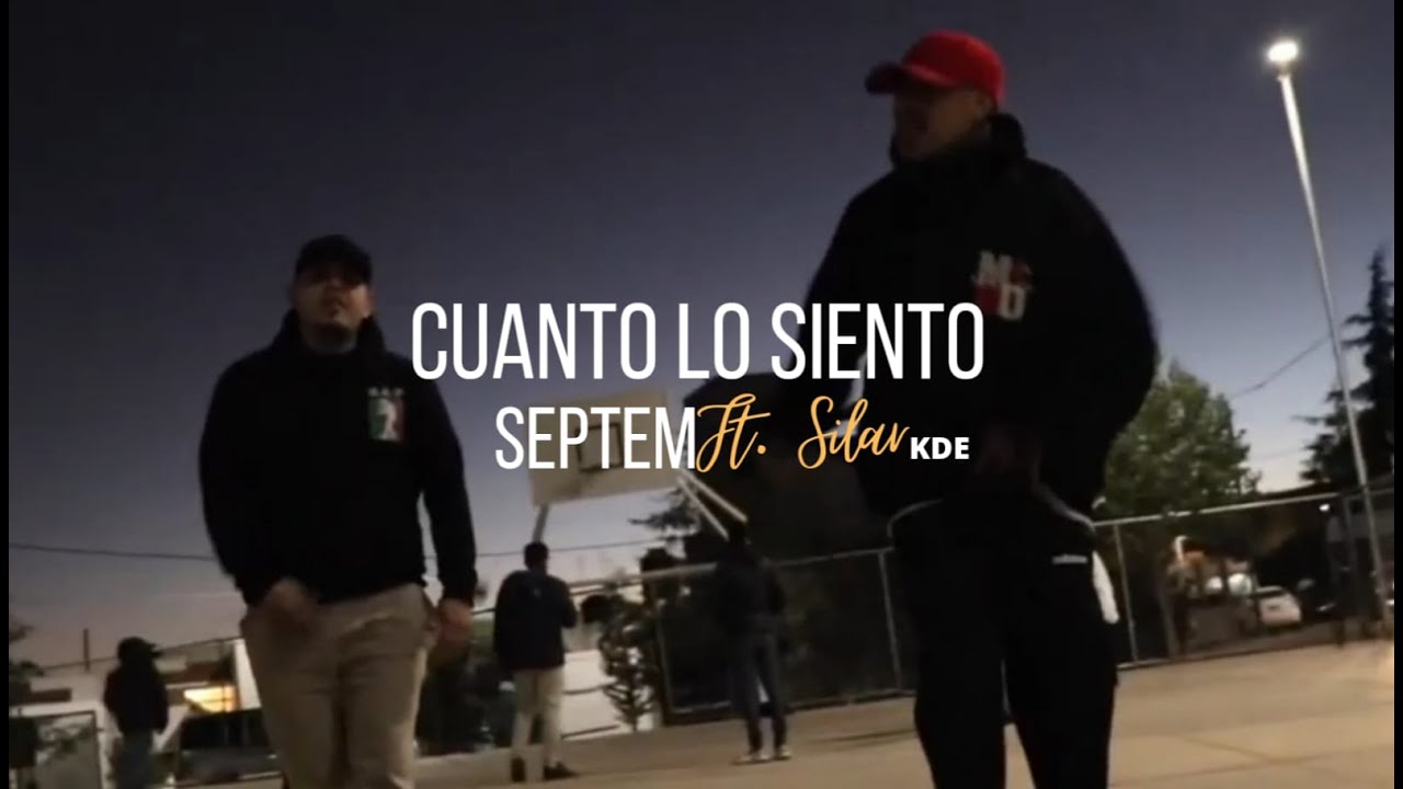 CUÁNTO LO SIENTO - SEPTEM ft. SILAR KDE ( VIDEO OFICIAL )