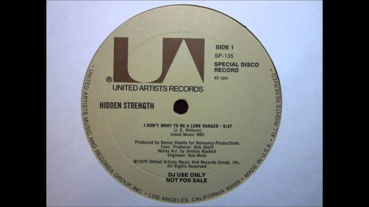 Hidden Strength   I Don't Want To Be A Lone Ranger