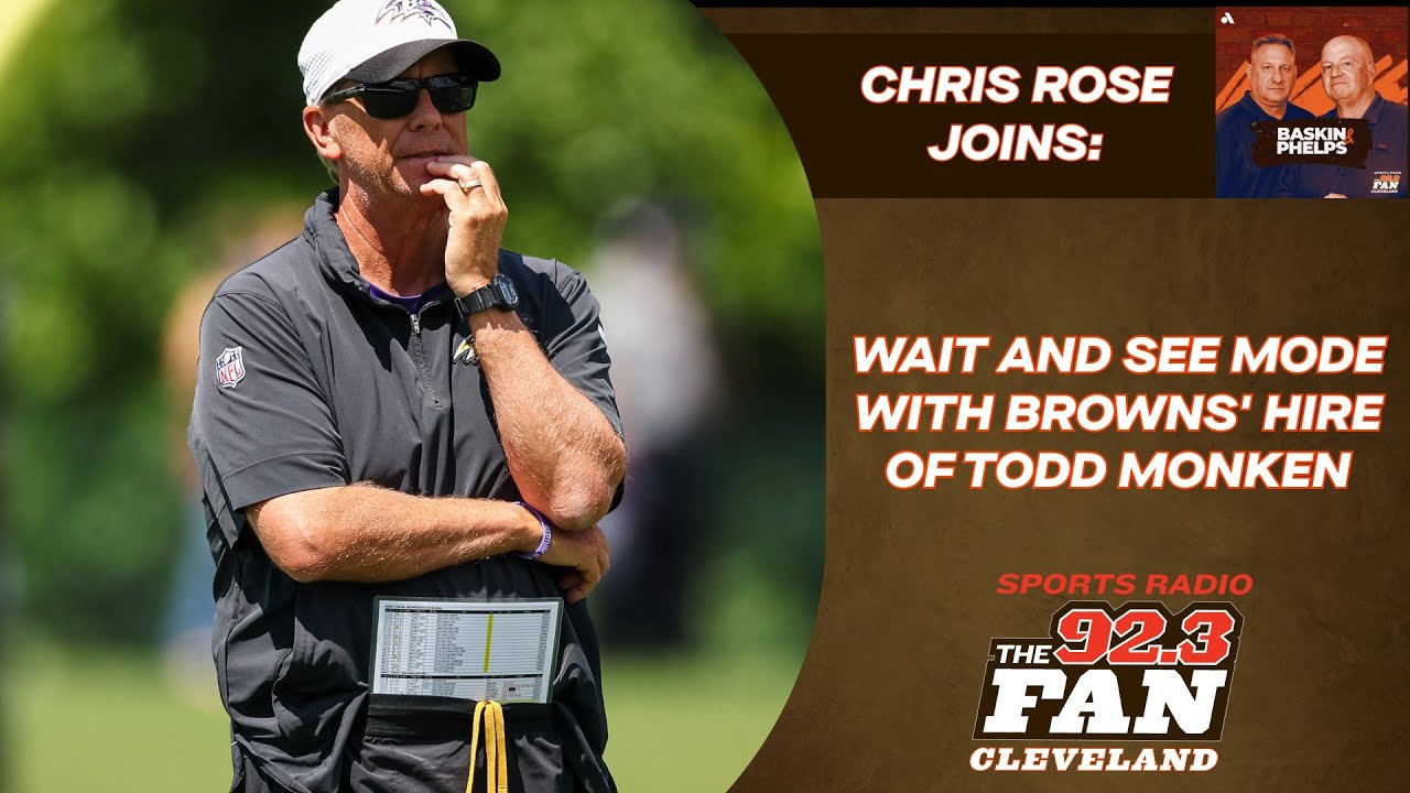 Chris Rose: Browns likely wanted Todd Monken's offense hoping Jim Schwartzs stays; wait and see mode