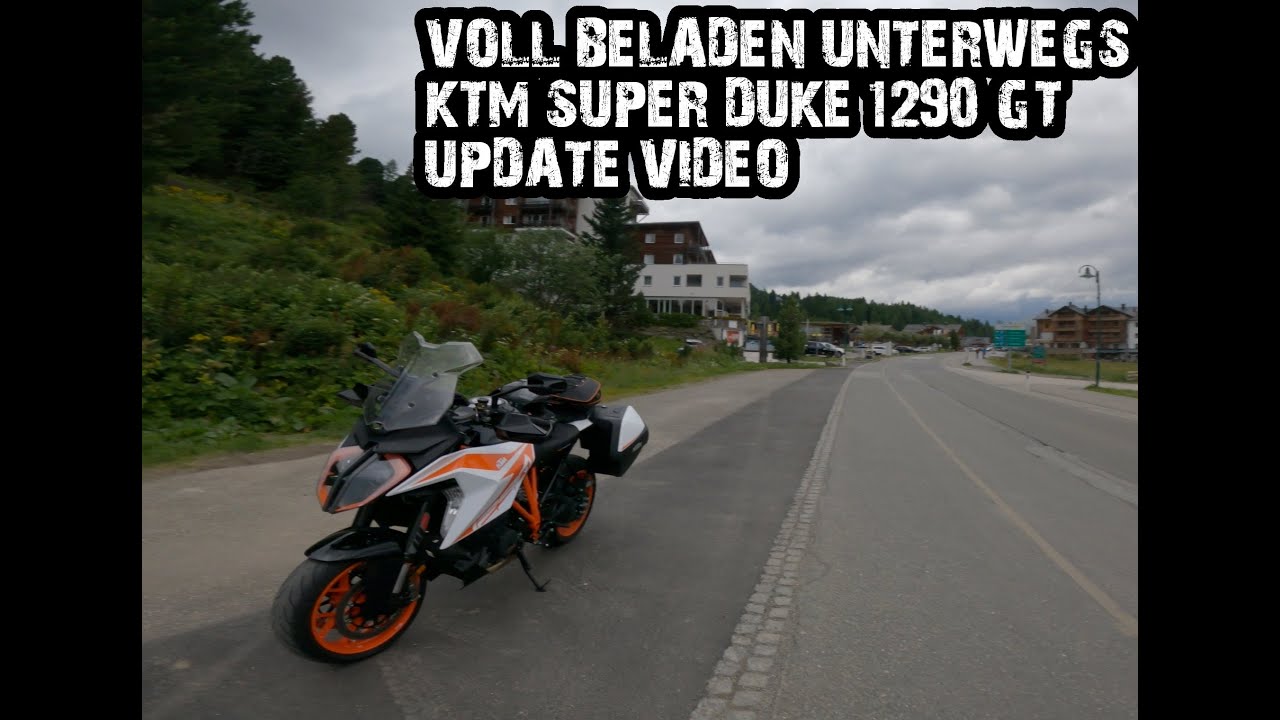 UPDATE VON MIR | VOLL BELADEN UNTERWEGS | KTM SUPER DUKE GT
