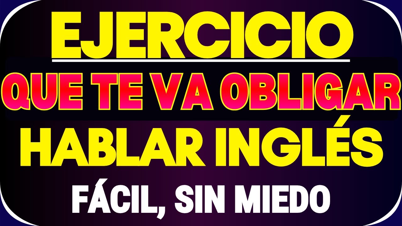 FRASES COTIDIANAS EN INGLÉS CON LOS VERBOS ESENCIALES || APRENDER INGLES DE FORMA CORRECTA