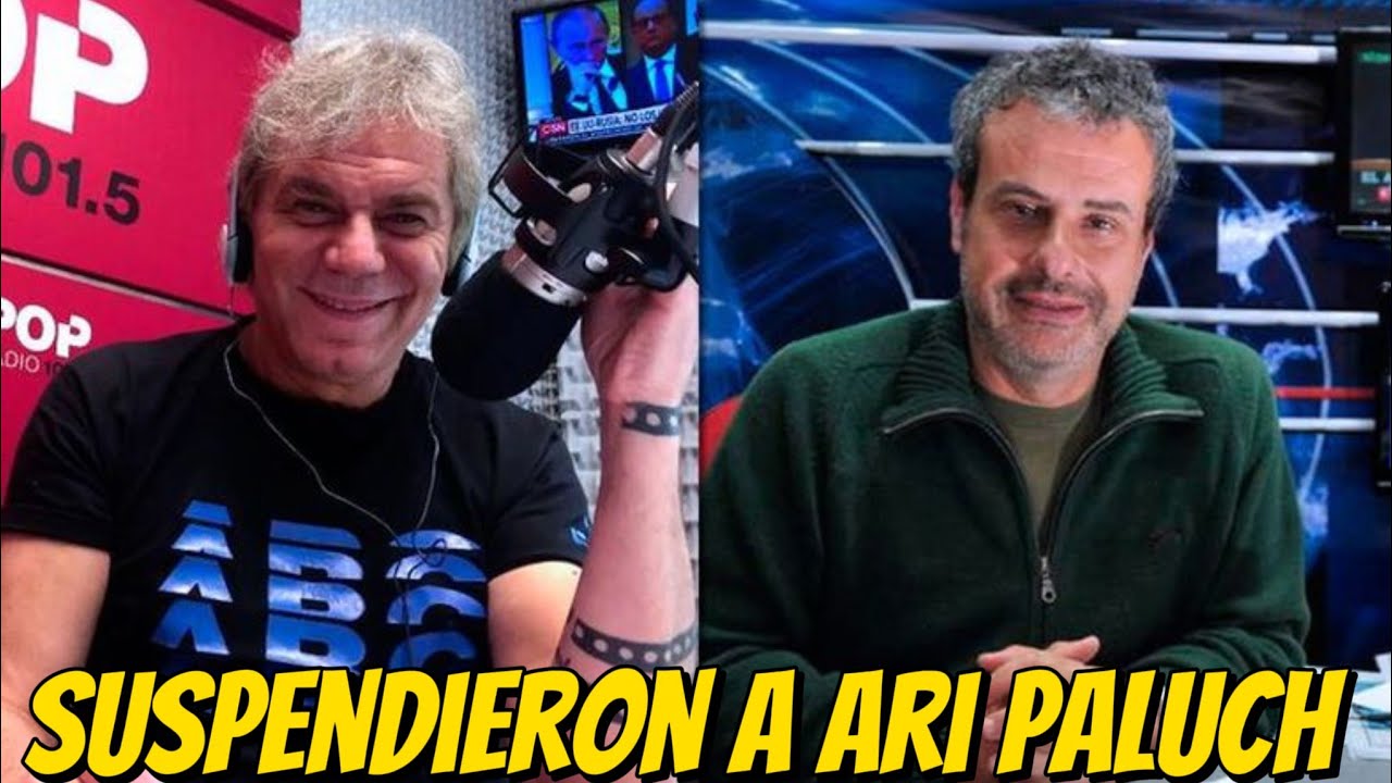 Suspendieron a Ari Paluch de la radio tras sus comentarios repudiables sobre una locutora