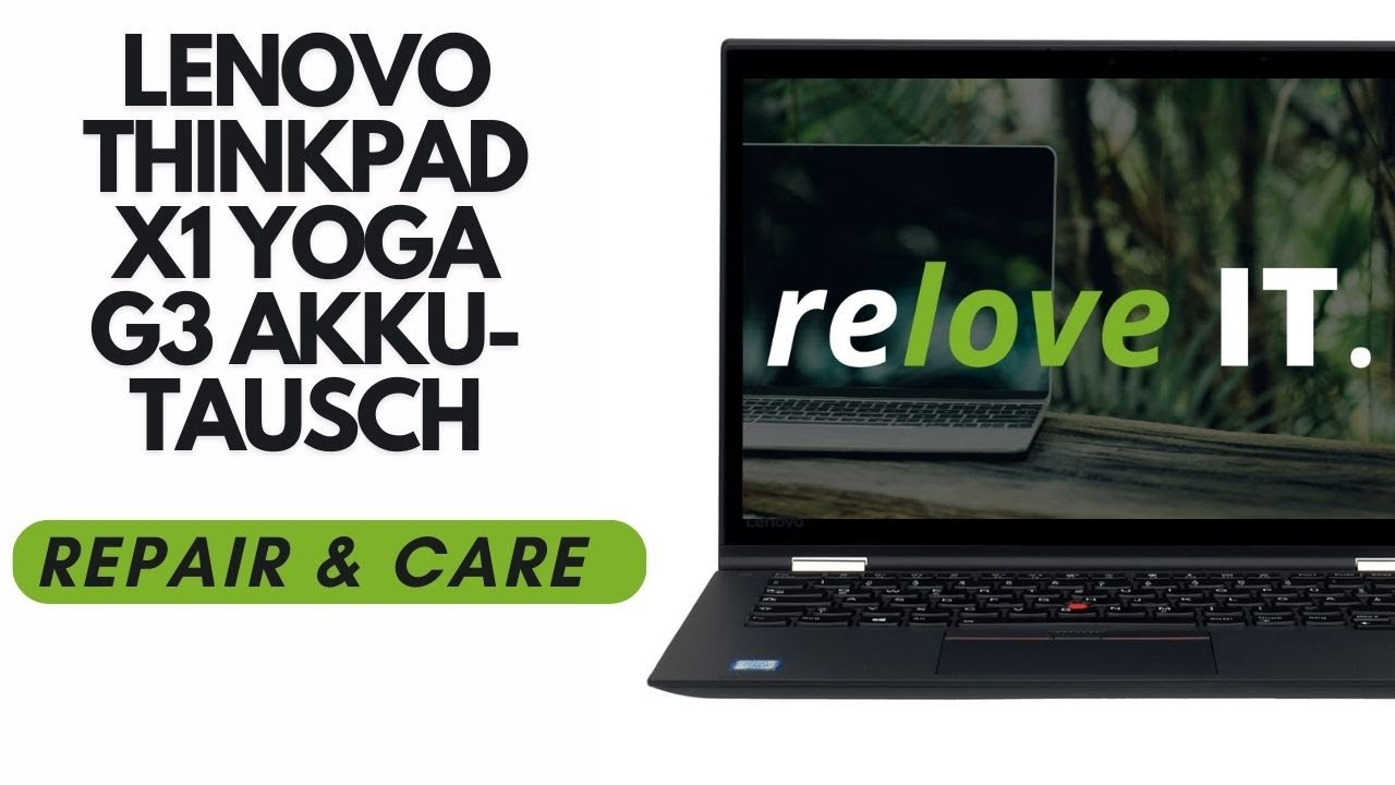 Lenovo ThinkPad X1 Yoga G3 Akkutausch