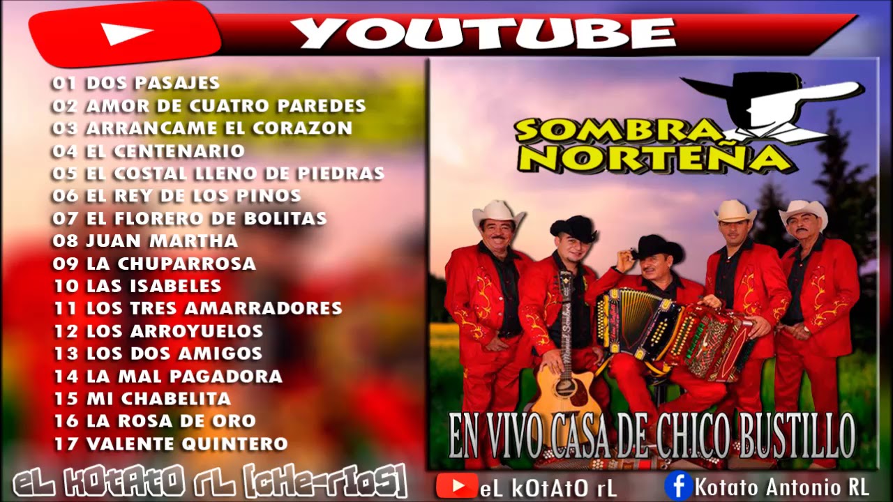Sombra Norteña - En Vivo Casa De Chico Bustillos DISCO COMPLETO