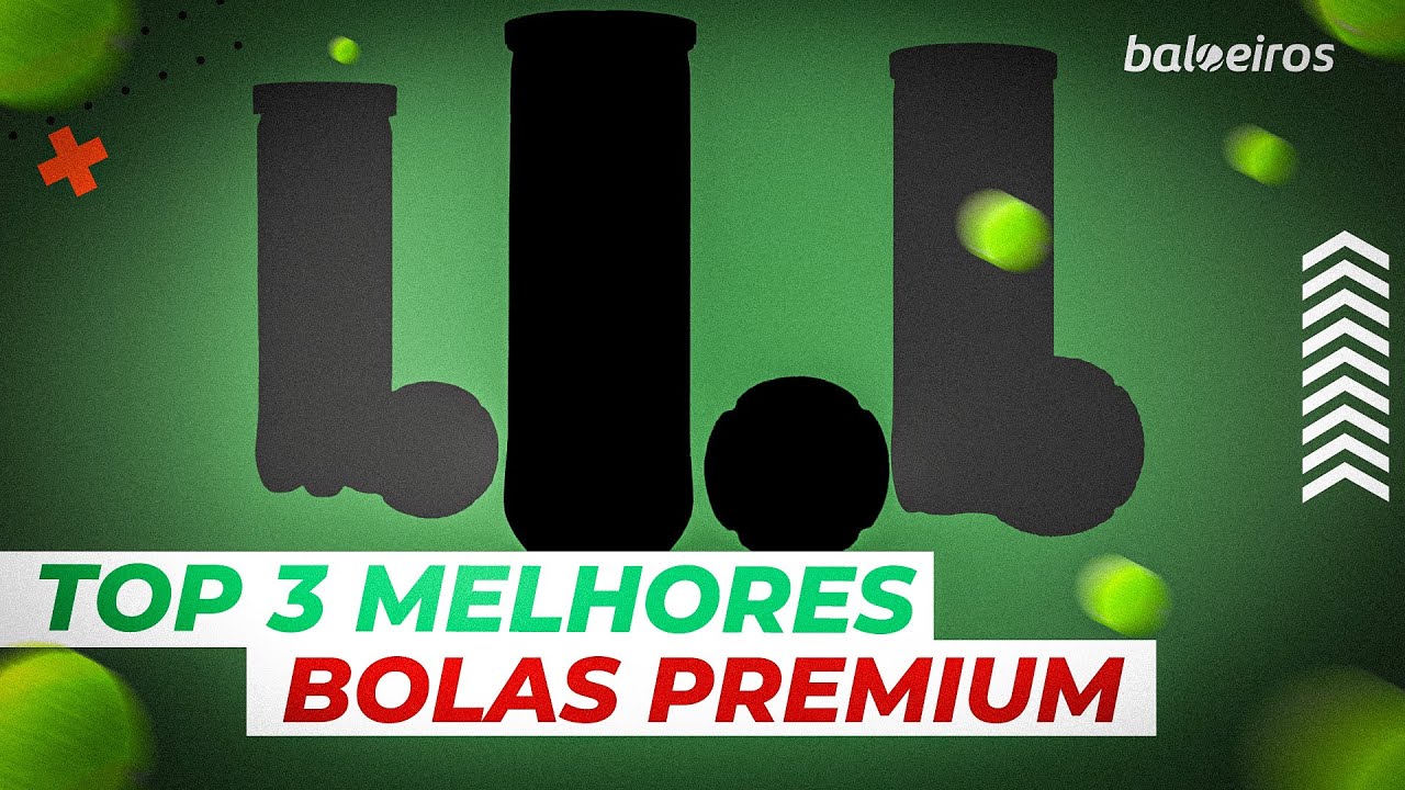 TOP 3 Melhores Bolas Premium   FINAL