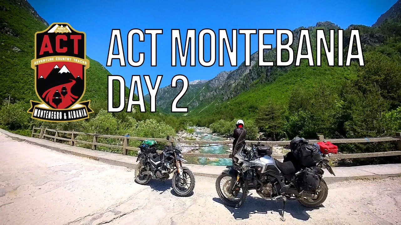Adventure Country Tracks: Montenegro & Albania Day 2