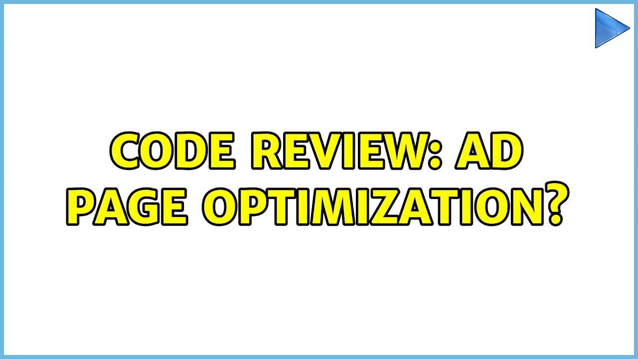 Code Review: Ad page optimization?