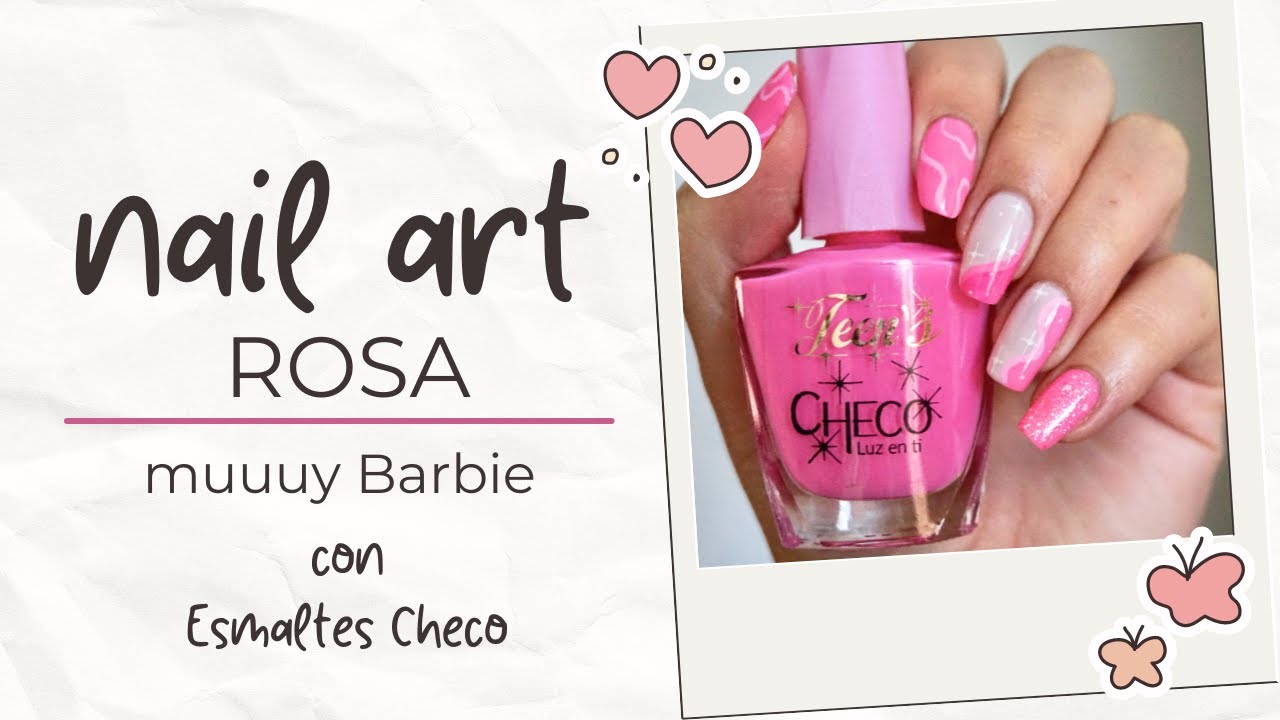 Diseño ROSA (muy Barbie) con Esmaltes Checo