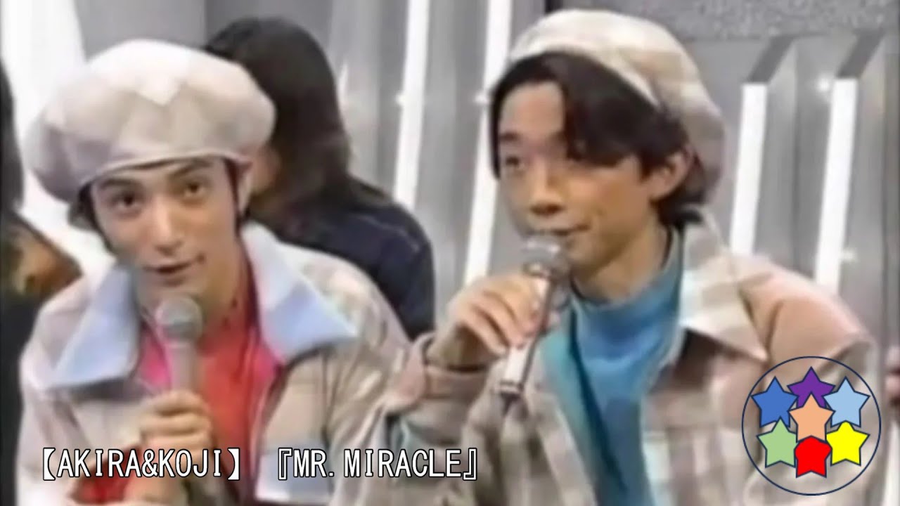 光GENJI【AKIRA&KOJI】『MR.MIRACLE』