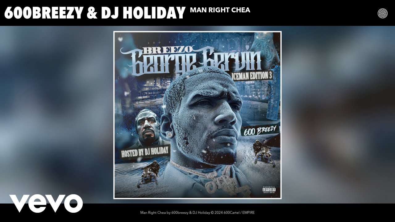 600breezy, DJ Holiday - Man Right Chea (Official Audio)
