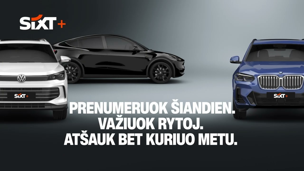 SIXT+ automobilio prenumerata - ilgalaikė automobilių nuoma fiziniams asmenims ir įmonėms