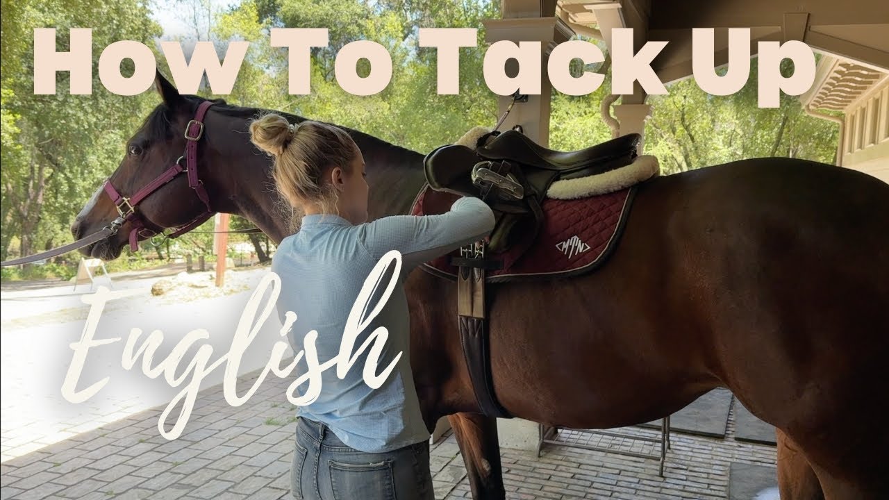 How to Tack Up English