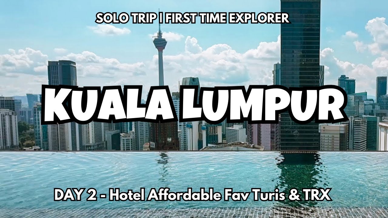 First Time ke KUALA LUMPUR | Day 2 Sleeping Lion Suites Hotel | Solo Trip