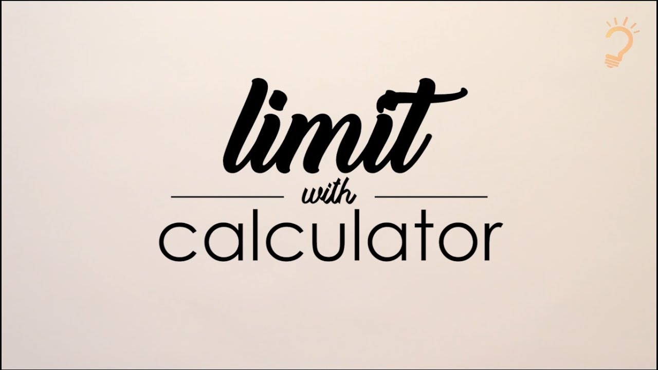 Limit (part 2) - Menghitung Limit dengan kalkulator