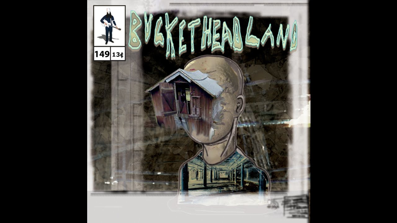 Buckethead - Pike 149 - Chickencoopscope